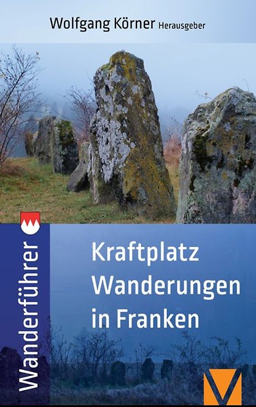 Kraftortwanderungen in Franken