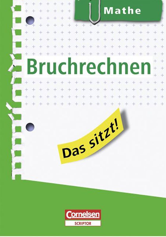 Das sitzt! - Mathe / Bruchrechnen