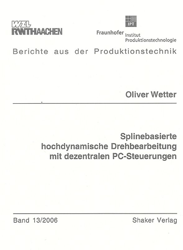 Splinebasierte hochdynamische Drehbearbeitung mit dezentralen PC-Steuerungen