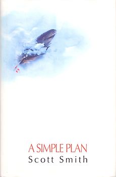A Simple Plan - Scott Smith [Hardcover]