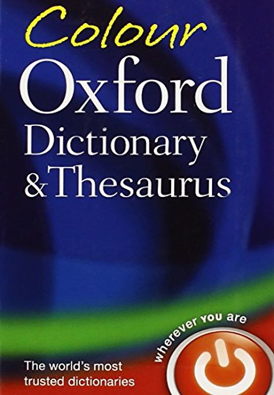Colour Oxford Dictionary and Thesaurus - Oxford Dictionaries
