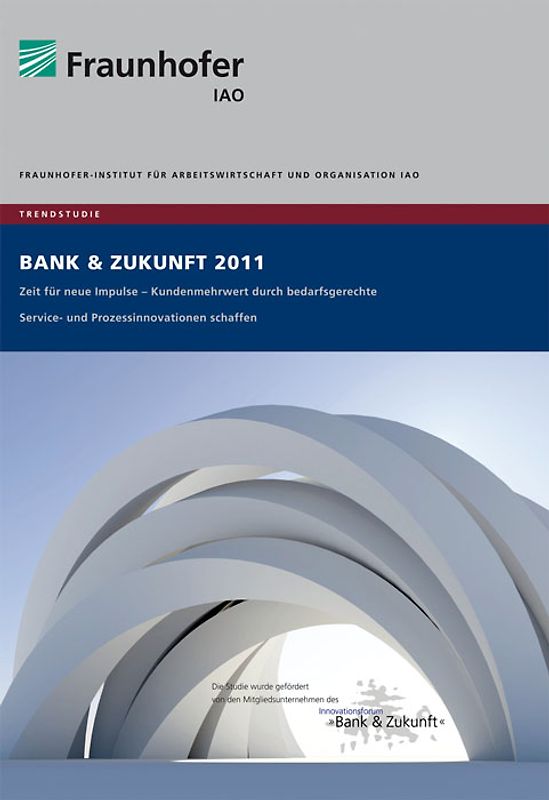 Trendstudie Bank und Zukunft 2011.