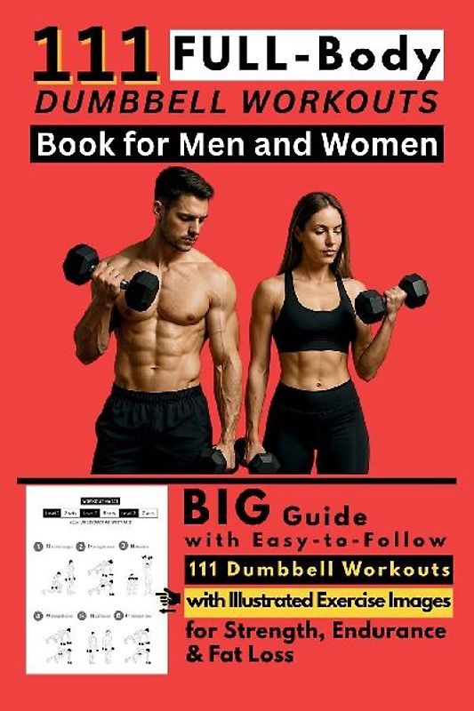 111 Full Body Dumbbell Workouts Book for Men and Women