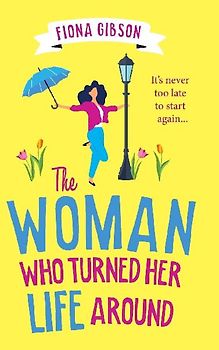 The Woman Who Turned Her Life Around