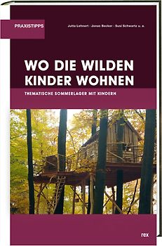 Wo die wilden Kinder wohnen