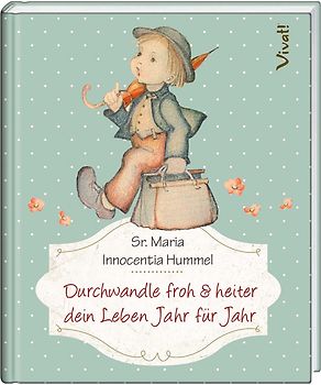 Durchwandle froh & heiter dein Leben Jahr für Jahr