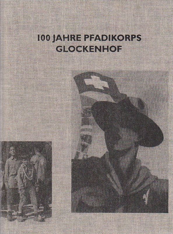 100 Jahre Pfadikorps Glockenhof (1912-2012)