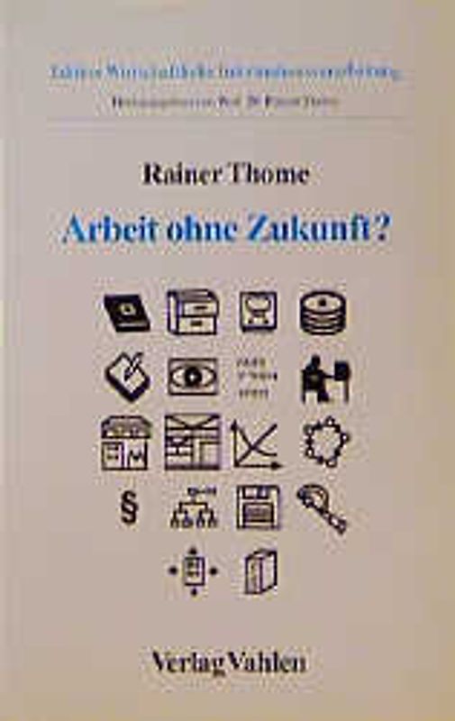 Arbeit ohne Zukunft?