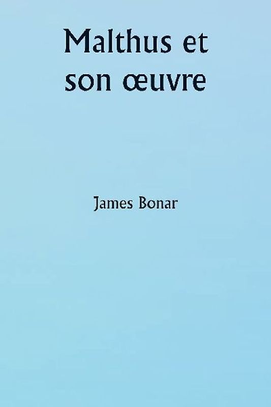 Malthus et son ¿uvre