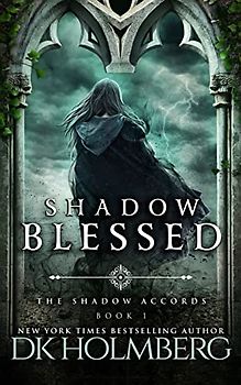 Shadow Blessed (The Shadow Accords, Band 1)