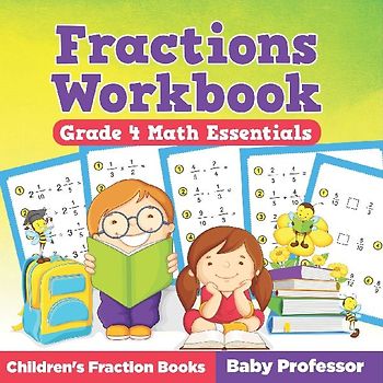 Fractions Workbook Grade 4 Math Essentials