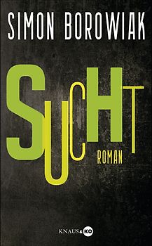 Sucht. Roman
