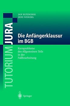 Die Anfängerklausur im BGB