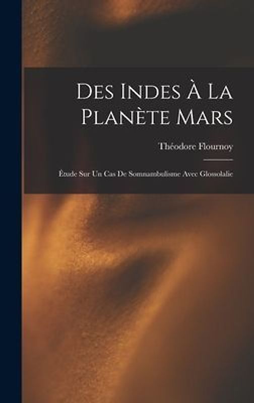 Des Indes À La Planète Mars