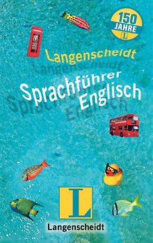 Langenscheidt Sprachführer Jubiläumsausgaben / Englisch. Für alle wichtigen Situationen im Urlaub