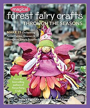 Magical Forest Fairy Crafts Through the Seasons