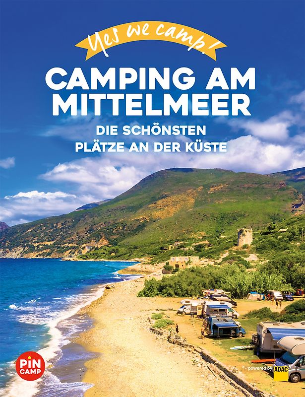 Yes we camp! Camping am Mittelmeer