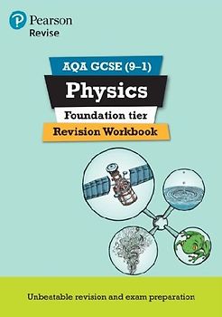 Pearson REVISE AQA GCSE Physics (Foundation) Revision Workbook - for 2026, 2027 exams