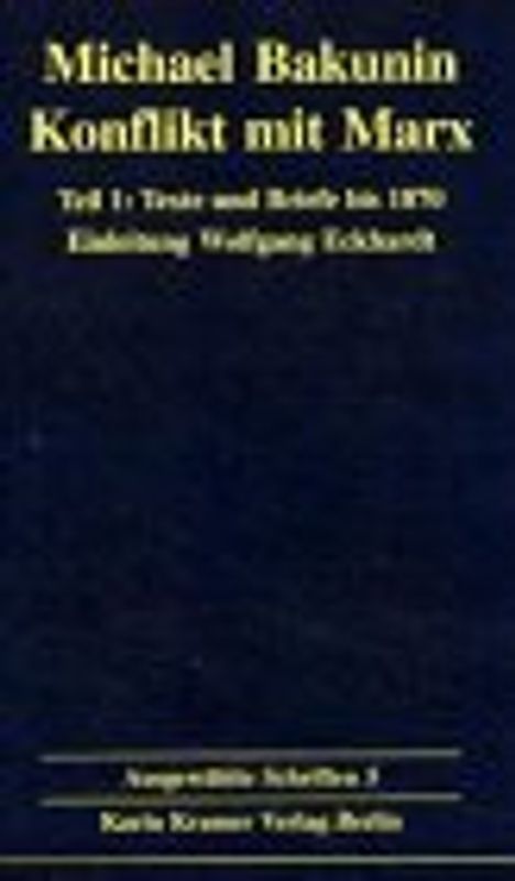 Michael Bakunin: Konflikt mit Marx