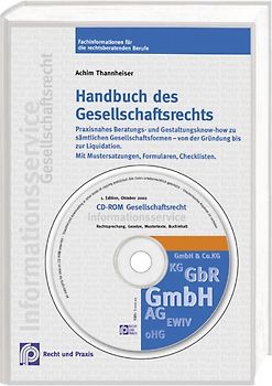 Handbuch des Gesellschaftsrechts. Beratungs- und Gestaltungspraxis im Gesellschaftsrecht von der Gründung bis zu Liquitation