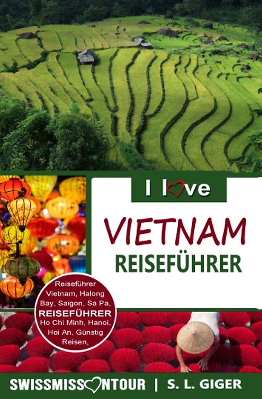 Vietnam Reiseführer von SWISSMISSONTOUR