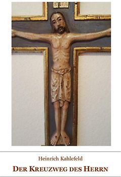 Der Kreuzweg des Herrn