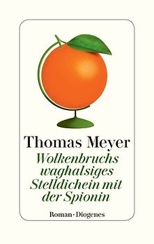 Wolkenbruchs waghalsiges Stelldichein mit der Spionin