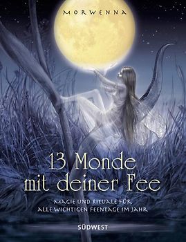 13 Monde mit deiner Fee