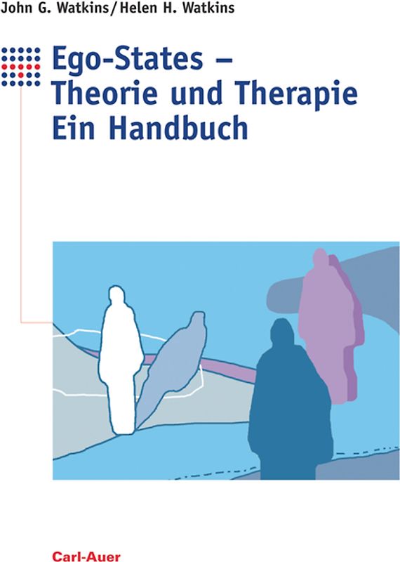 Ego-States - Theorie und Therapie