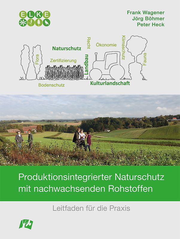 Produktionsintegrierter Naturschutz mit nachwachsenden Rohstoffen