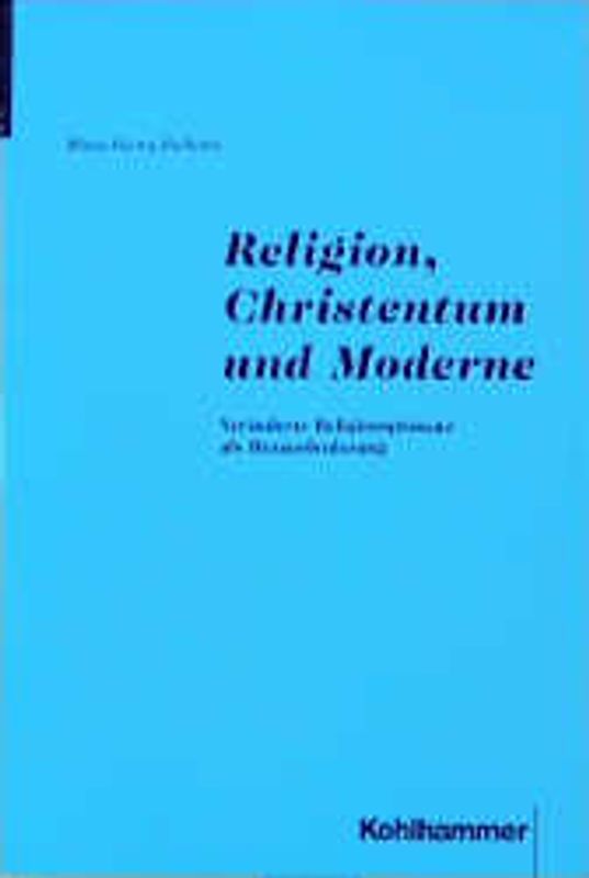 Religion, Christentum und Moderne