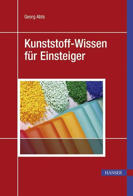 Kunststoff-Wissen für Einsteiger