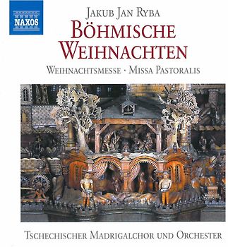 Tschechischer Madrigalchor und Orchester: Jakub Jan Ryba - Boehmische Weihnachtsmesse