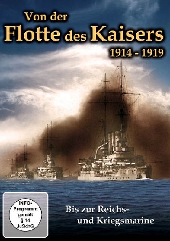 Von der Flotte des Kaisers bis zur Reichs- und Kriegsmarine DVD