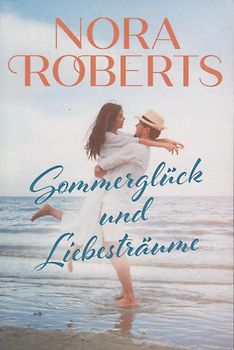 Sommerglück und Liebesträume: Heiße Nächte in Mexiko / Fänger des Glücks - Nora Roberts [Taschenbuch]