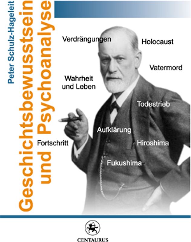 Geschichtsbewusstsein und Psychoanalyse