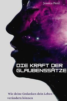 Die Kraft der Glaubenssätze