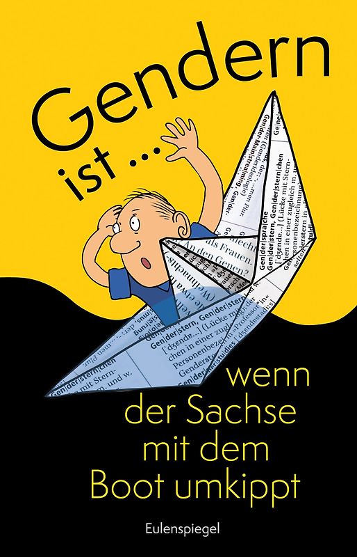 Gendern ist ... wenn der Sachse mit dem Boot umkippt