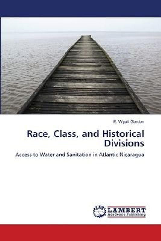 Race, Class, and Historical Divisions