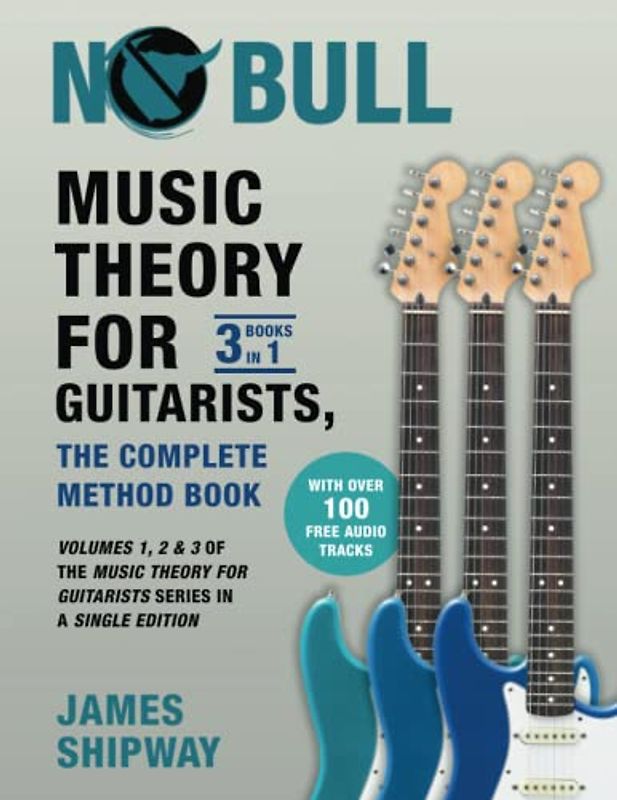 Music Theory for Guitarists, the Complete Method Book