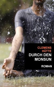 Durch den Monsun