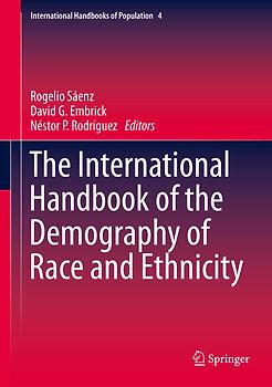 The International Handbook of the Demography of Race and Ethnicity