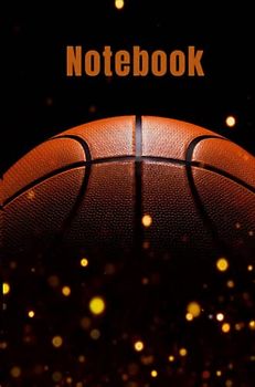 Basketball Notebook: Perfect The Kid Who Luvs Basketball!