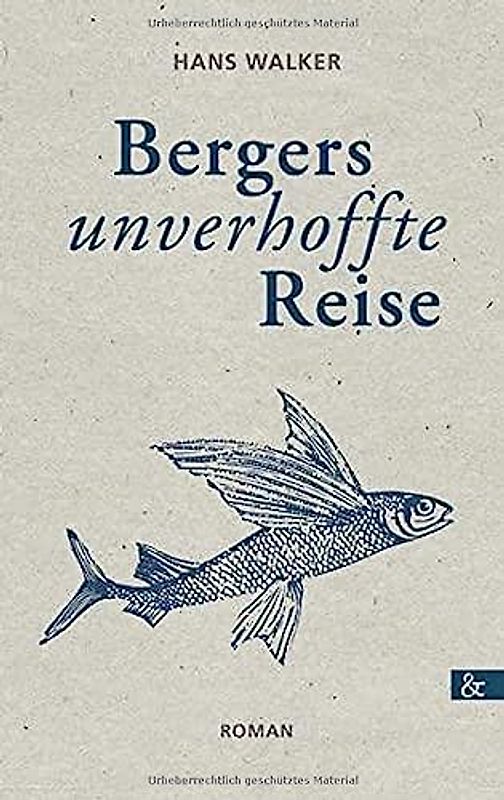 Bergers unverhoffte Reise