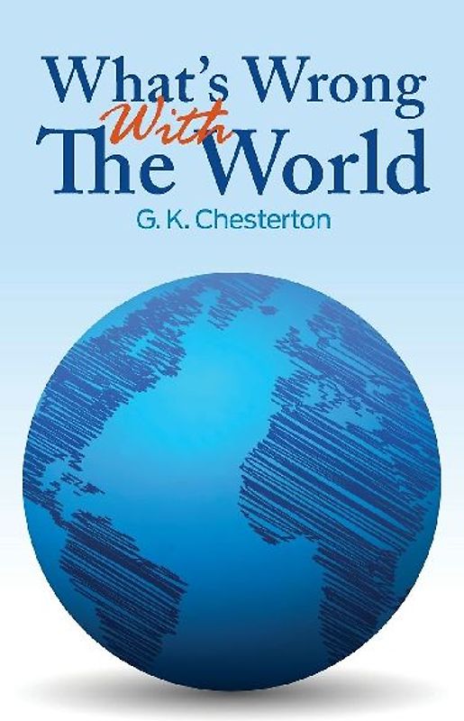 What's Wrong With The World