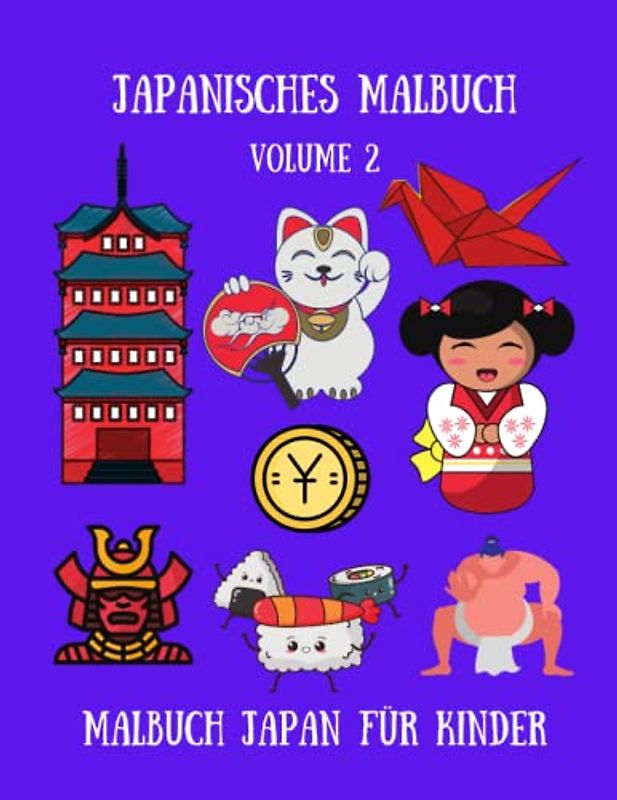 Japanisches Malbuch Japan Für Kinder: Ausmalen Japan für Kinder