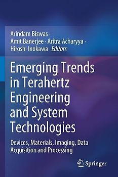 Emerging Trends in Terahertz Engineering and System Technologies