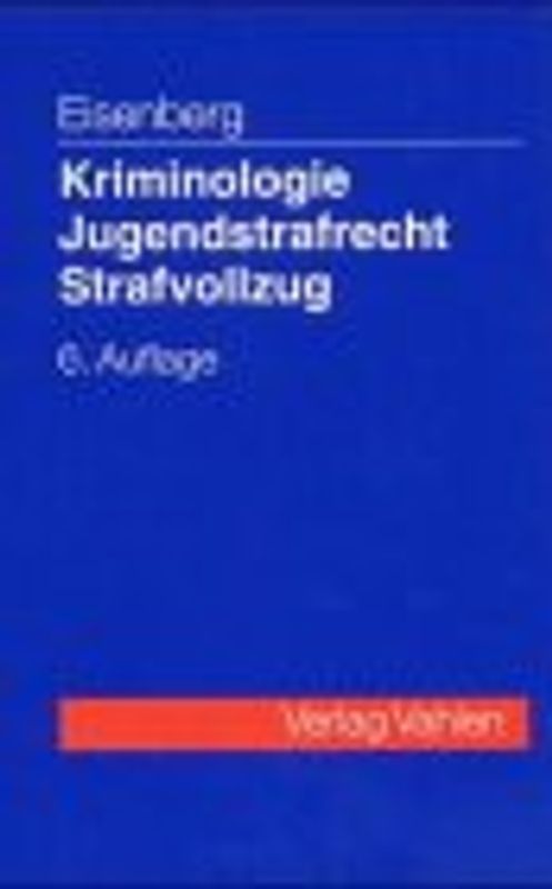 Kriminologie, Jugendstrafrecht, Strafvollzug