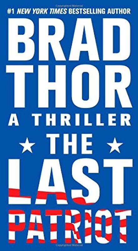 The Last Patriot: A Thriller
