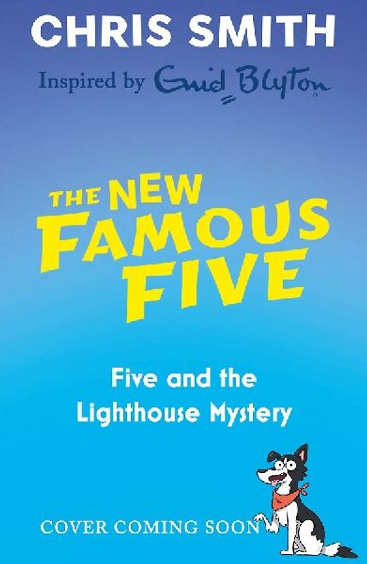 The New Famous Five: Five and the Lighthouse Mystery